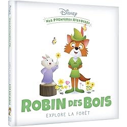 DISNEY - Mes Premières Histoires - Robin des Bois explore la forêt