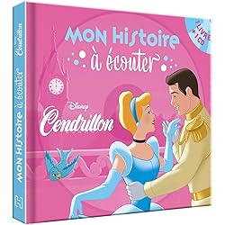 CENDRILLON - Mon histoire à écouter - L'histoire du film - Livre CD - Disney Princesses