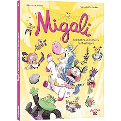 Migali - tome 4 - avalanche d'animaux fantastiques ! (04)