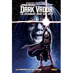 Star Wars - Dark Vador : Seigneur noir des Sith T02 : La forteresse de Vador