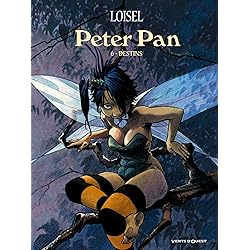 Peter Pan - Tome 06: Destins