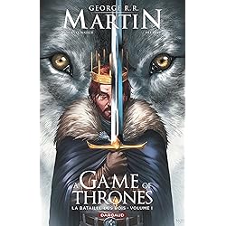 A Game of Thrones - La Bataille des rois - tome 1