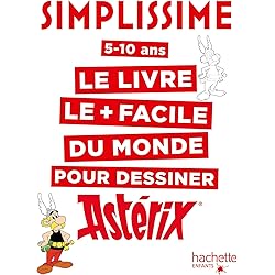 Simplissime le livre le plus facile du monde pour dessiner Astérix