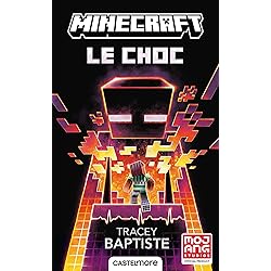 Minecraft officiel, T2 : Le Choc