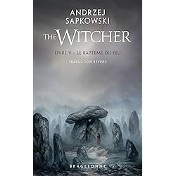 Sorceleur (Witcher) - Poche, T5 : Le Baptême du feu (traduction révisée)