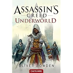 Assassin's Creed, T8 : Assassin's Creed : Underworld