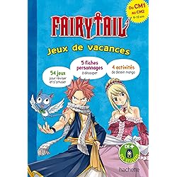 Fairy Tail - Jeux de vacances 2025 - Du CM1 au CM2