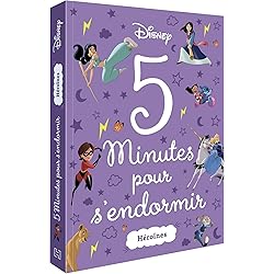 DISNEY - 5 Minutes pour s'endormir - Héroïnes