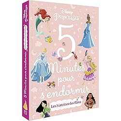 DISNEY PRINCESSES - 5 Minutes pour s'endormir - Les histoires des films