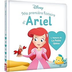 DISNEY BABY - Ma Première Histoire d'Ariel, L'histoire de La Petite Sirène
