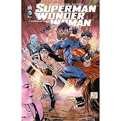 Superman/Wonder Woman - Tome 1 - Couple mythique