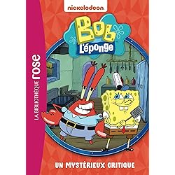 Bob l'éponge 03 - Un mystérieux critique
