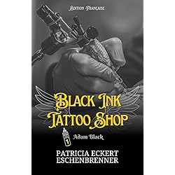 Black Ink Tattoo Shop Vol. 1: Adam Black
