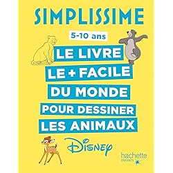 Simplissime - Le livre pour dessiner les animaux Disney le plus facile du monde