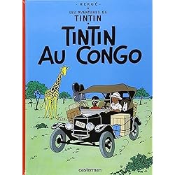 Tintin Au Congo: (Les Aventures de Tintin) (French Edition)