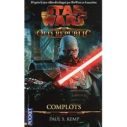 Star Wars - The Old Republic : tome 2 : Complots