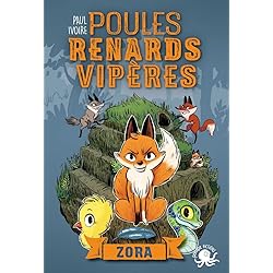 Poules, renards, vipères - Zora (tome 2) - Lecture roman jeunesse fantastique animaux - Dès 8 ans (2)