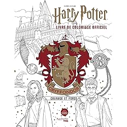 Harry Potter - Gryffondor - le livre de coloriage officiel: Courage et force