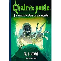 Chair de poule , Tome 01: La malédiction de la momie