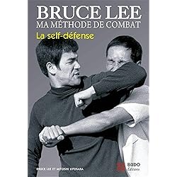 Bruce Lee - Ma méthode de combat