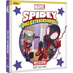 SPIDEY ET SES AMIS EXTRAORDINAIRES - Mission avec Ant-Man - MARVEL